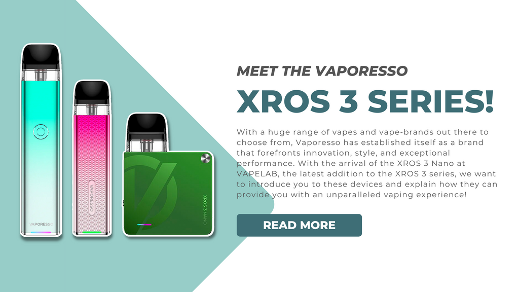 Meet the Vaporesso XROS 3 Series!