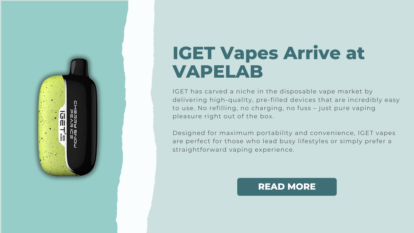 Shop IGET Vapes Arrive at VAPELAB Shop IGET Vapes Arrive at VAPELAB