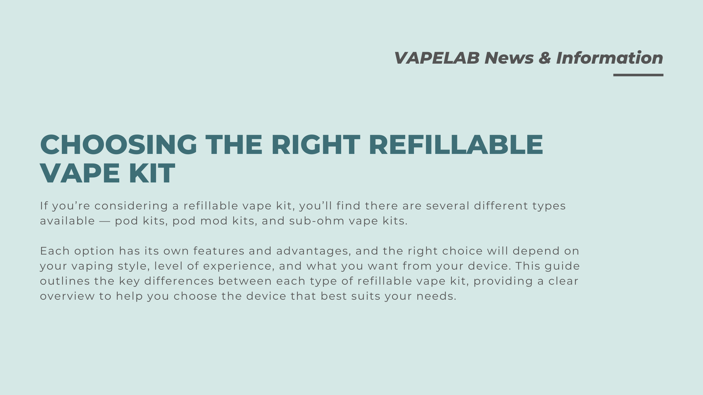 Choosing the Right Refillable Vape Kit: Pod Kits, Pod Mods & Sub-Ohm K VAPELAB Choosing the Right Refillable Vape Kit: Pod Kits, Pod Mods & Sub-Ohm K VAPELAB