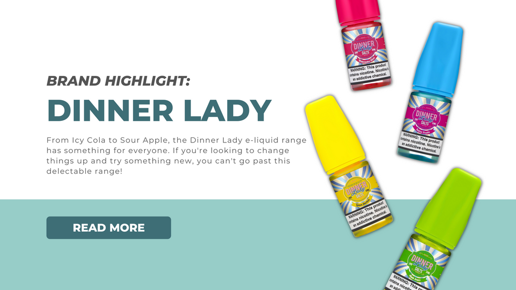 Brand Highlight: Dinner Lady E-liquid