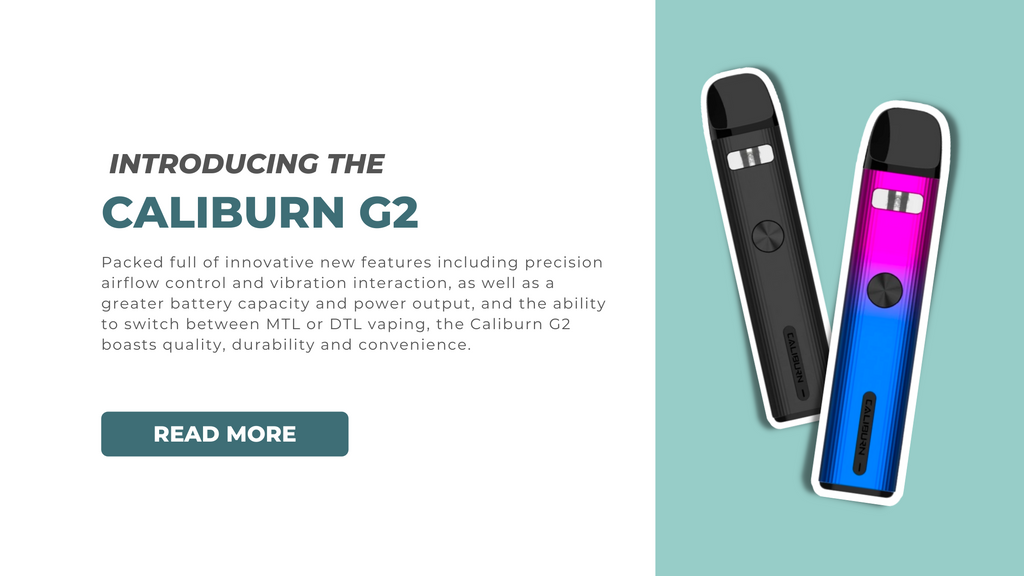 Introducing the Caliburn G2 Pod Kit by UWELL