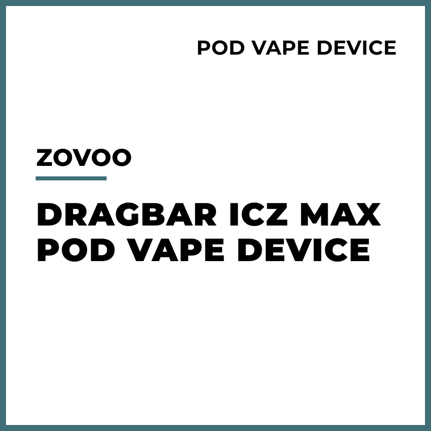 DRAGBAR - ICZ MAX Pre-filled Replacement Device | VAPELAB NZ DRAGBAR - ICZ MAX Pre-filled Replacement Device | VAPELAB NZ