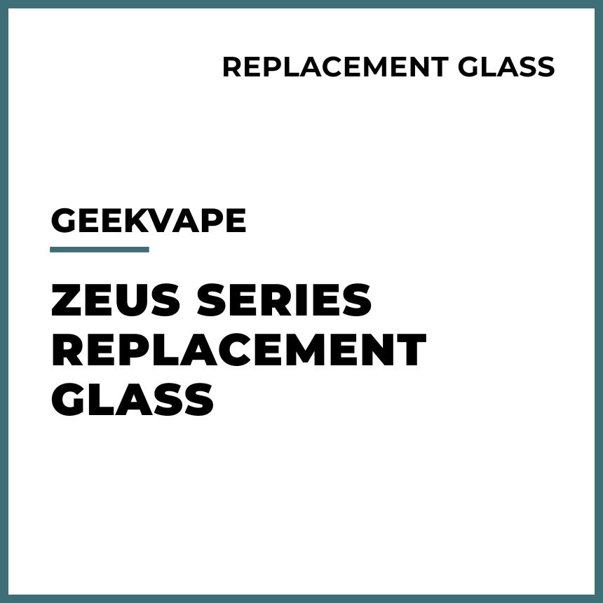 Geekvape - Zeus X RTA / Dual RTA / Sub-ohm Replacement Glass | VAPELAB New Zealand Geekvape - Zeus X RTA / Dual RTA / Sub-ohm Replacement Glass | VAPELAB New Zealand